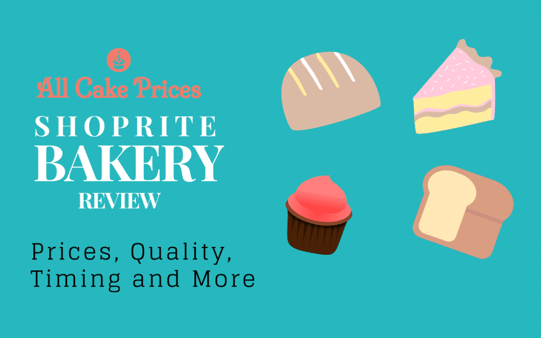 Bakery Reviews Cakes & Cake Prices 2020 All Cake Prices